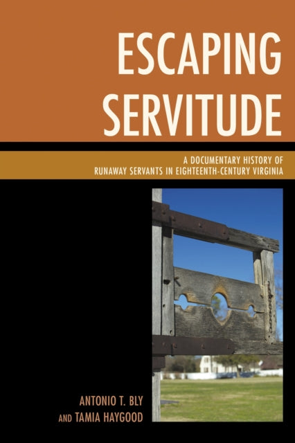 Book cover of: Escaping Servitude. By: Antonio T. Bly