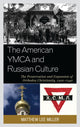 Book cover of: American YMCA and Russian Culture. By: Matthew Lee Miller