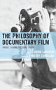 Book cover of: Philosophy of Documentary Film. By: David LaRocca