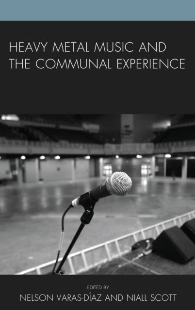 Book cover of: Heavy Metal Music and the Communal Experience. By: Nelson Varas-Díaz