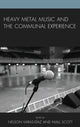 Book cover of: Heavy Metal Music and the Communal Experience. By: Nelson Varas-Díaz