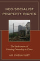 Book cover of: Neo-Socialist Property Rights. By: Cheuk-Yuet Ho