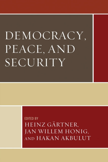 Book cover of: Democracy, Peace, and Security. By: Heinz Gärtner