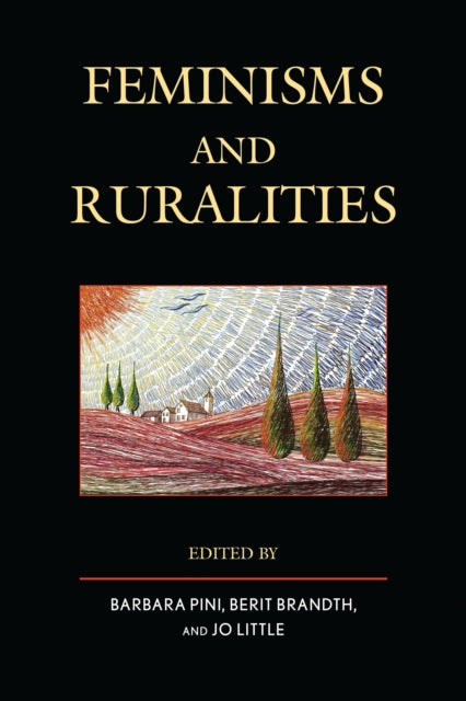 Book cover of: Feminisms and Ruralities. By: Barbara Pini