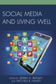 Book cover of: Social Media and Living Well. By: Haney Beasle ELLIOTT