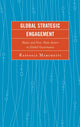 Book cover of: Global Strategic Engagement. By: Raffaele Marchetti