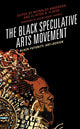 Book cover of: Black Speculative Arts Movement. By: Reynaldo Anderson