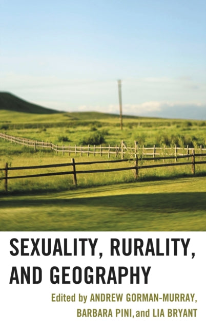 Book cover of: Sexuality, Rurality, and Geography. By: Andrew Gorman-Murray