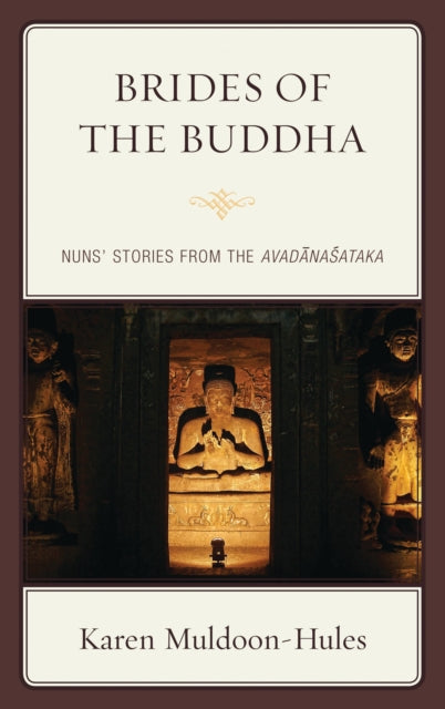 Book cover of: Brides of the Buddha. By: Karen Muldoon-Hules