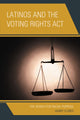 Book cover of: Latinos and the Voting Rights Act. By: Henry Flores