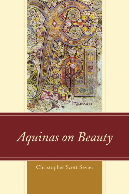 Book cover of: Aquinas on Beauty. By: Christopher Scott Sevier
