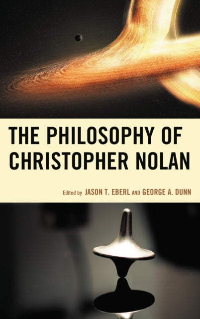 Book cover of: Philosophy of Christopher Nolan. By: Jason T. Eberl