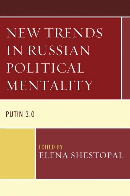 Book cover of: New Trends in Russian Political Mentality. By: Elena Shestopal