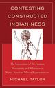Book cover of: Contesting Constructed Indian-ness. By: Michael Taylor