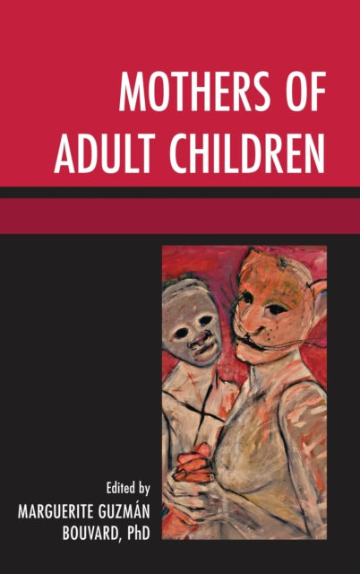 Book cover of: Mothers of Adult Children. By: Marguerite Guzman Bouvard