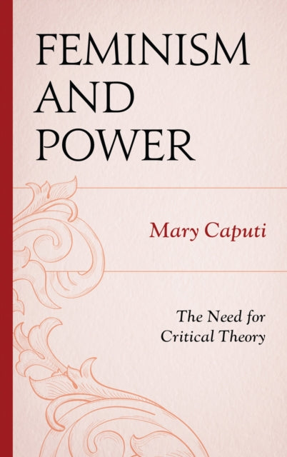 Book cover of: Feminism and Power. By: Mary Caputi