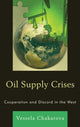 Book cover of: Oil Supply Crises. By: Vessela Chakarova