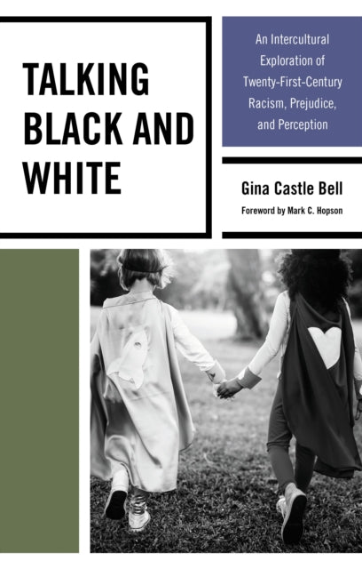 Book cover of: Talking Black and White. By: Gina Castle Bell