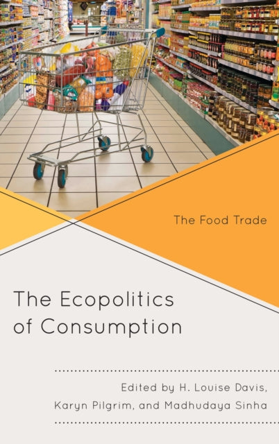 Book cover of: Ecopolitics of Consumption. By: H. Louise Davis
