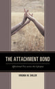 Book cover of: Attachment Bond. By: Virginia M. Shiller