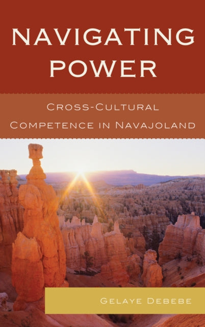Book cover of: Navigating Power. By: Gelaye Debebe