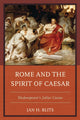 Book cover of: Rome and the Spirit of Caesar. By: Jan H. Blits