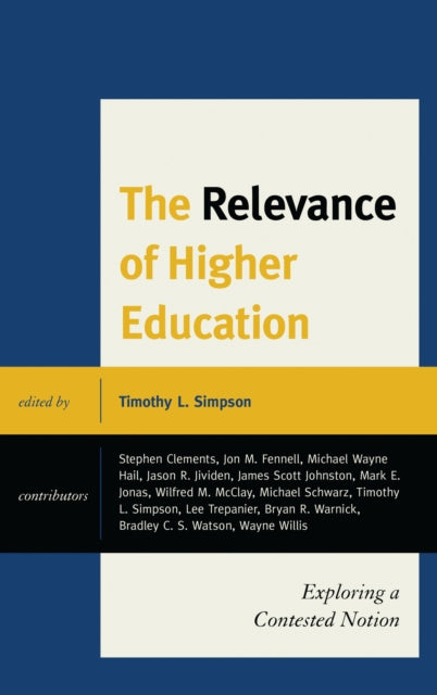 Book cover of: Relevance of Higher Education. By: Timothy L. Simpson