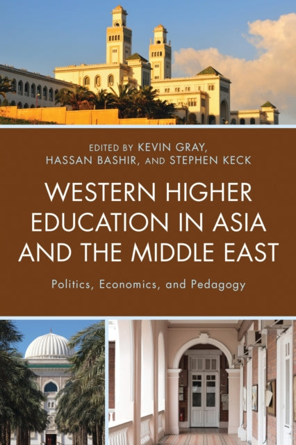 Book cover of: Western Higher Education in Asia and the Middle East. By: Thorsten Botz-Bornstein