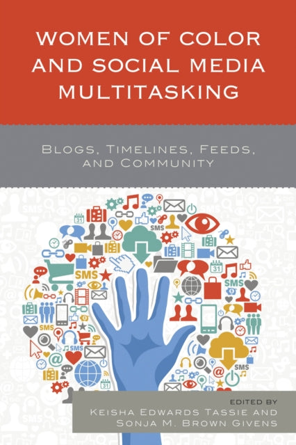 Book cover of: Women of Color and Social Media Multitasking. By: Keisha Edwards Tassie