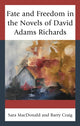 Book cover of: Fate and Freedom in the Novels of David Adams Richards. By: Sara MacDonald