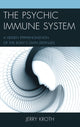 Book cover of: Psychic Immune System. By: Jerry Kroth