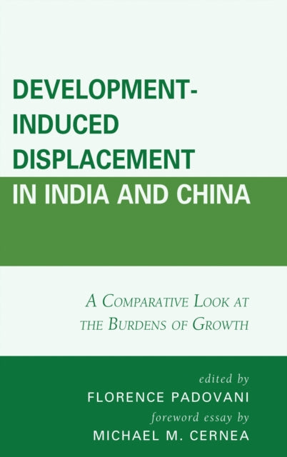 Book cover of: Development-Induced Displacement in India and China. By: Florence Padovani