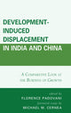 Book cover of: Development-Induced Displacement in India and China. By: Florence Padovani