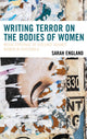Book cover of: Writing Terror on the Bodies of Women. By: Sarah England
