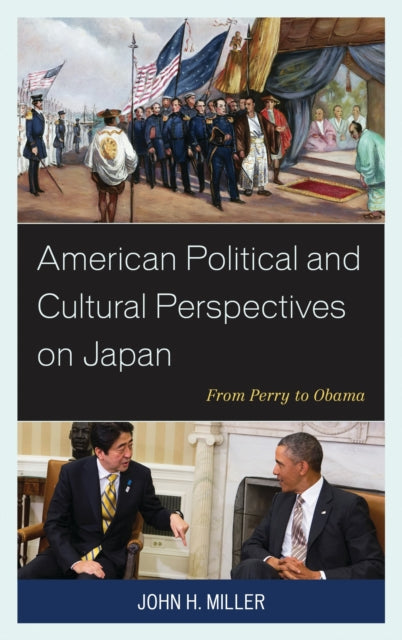 Book cover of: American Political and Cultural Perspectives on Japan. By: John H. Miller