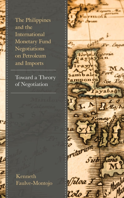 Book cover of: Philippines and the International Monetary Fund Negotiations on Petroleum and Imports. By: Kenneth Faulve-Montojo