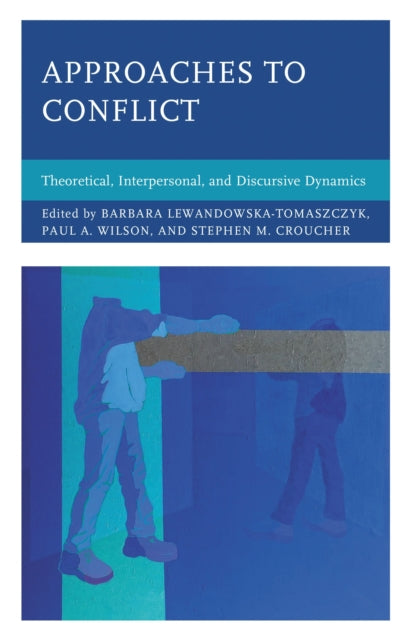 Book cover of: Approaches to Conflict. By: Barbara Lewandowska-Tomaszczyk