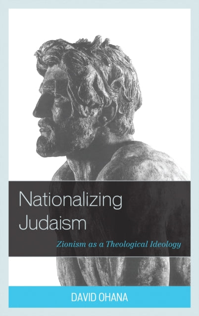 Book cover of: Nationalizing Judaism. By: David Ohana