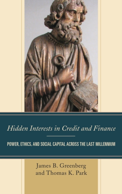 Book cover of: Hidden Interests in Credit and Finance. By: James B. Greenberg