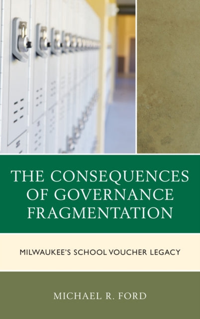Book cover of: Consequences of Governance Fragmentation. By: Michael R. Ford