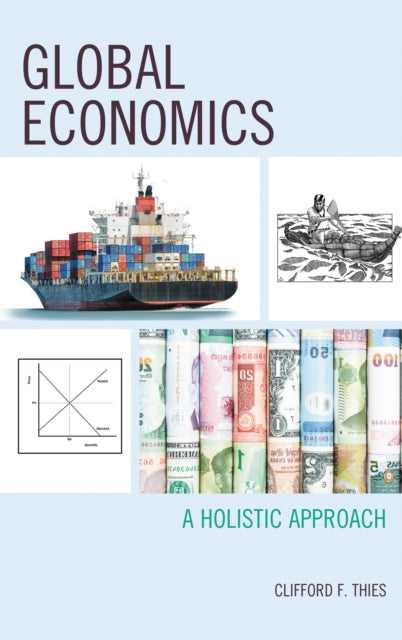Book cover of: Global Economics. By: Clifford F. Thies