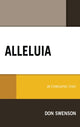 Book cover of: Alleluia. By: Don Swenson
