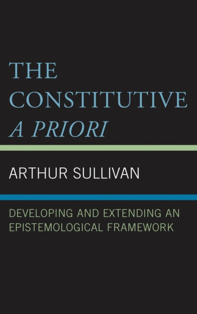 Book cover of: Constitutive A Priori. By: Arthur Sullivan