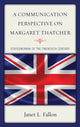 Book cover of: Communication Perspective on Margaret Thatcher. By: Janet L. Fallon