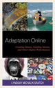 Book cover of: Adaptation Online. By: Lyndsay Michalik Gratch