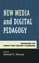 Book cover of: New Media and Digital Pedagogy. By: Michael G. Strawser