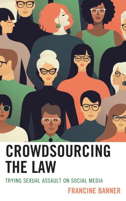 Book cover of: Crowdsourcing the Law. By: Francine Banner