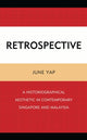 Book cover of: Retrospective. By: June Yap