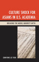 Book cover of: Culture Shock for Asians in U.S. Academia. By: Eunkyong Lee Yook