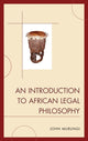 Book cover of: Introduction to African Legal Philosophy. By: John Murungi